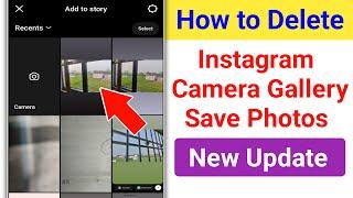 How to Delete Instagram Camera Photos। Instagram Camera Galley Save Photo Delete
