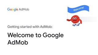 Welcome to Google AdMob