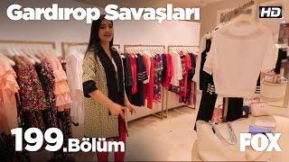 Gardırop Savaşları 199.Bölüm