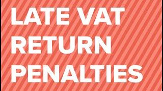 Changes to HMRC penalties for late VAT return submission