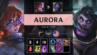 Aurora Top vs Dr. Mundo - NA Challenger Patch 25.04