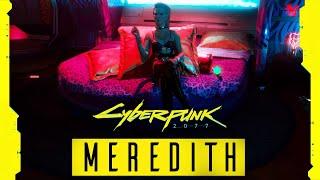 MEREDITH STOUT ROMANCE - Cyberpunk 2077 Full Story
