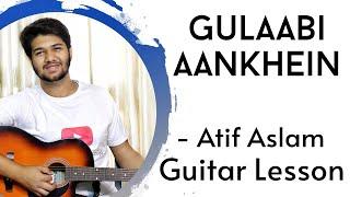 How to play Gulabi Aankhein on Guitar | Guitar Lesson |Atif A,Mohammad Rafi | The Acoustic Baniya