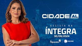 CIDADE AL 30/09/24 na íntegra | TV PAJUÇARA