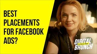 Best Placements for Facebook & Instagram Ads