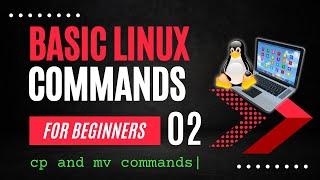 Linux Commands for Beginners | cp and mv commands | Linux Commands Cheat Sheet #linux #tutorial