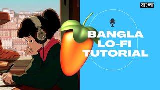 BANGLA LOFI REMIX WITH FL STUDIO STOCK PLUGINS  | বাংলা টিউটোরিয়াল