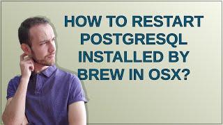 Apple: How to restart PostgreSQL installed by Brew in OSX?