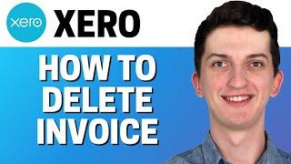 How To Delete Invoice In Xero