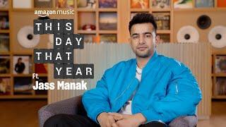 Jass Manak Tells Us About His First Song & His Mom's Take On His Songs! | This Day That Year