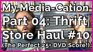 My Media-Cation Part 4: Thrift Store Haul #10 | The Series Finale! 25+ DVDs Added to the Collection!