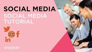 Social Media Tutorial Video | Social Media Online Video Training | Simplilearn