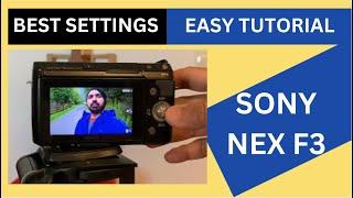Sony Nex F3 TUTORIAL Easy best settings for photos & video (HINDI / URDU)