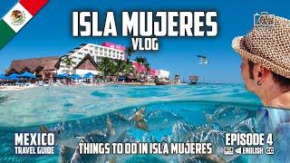 Isla Mujeres Mexico Vlog | Things to do in Isla Mujeres Cancun