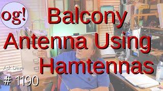 Balcony Antenna Using Hamtennas (#1190)