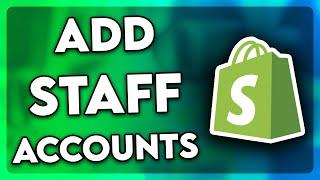 How to Add Staff Account on Shopify (2024)