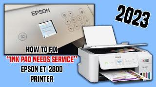 How to Fix "Ink Pad end of service life" on Epson EcoTank 2800 Printer 2023