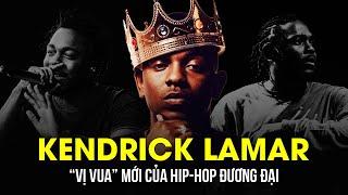 KENDRICK LAMAR - Vị Vua Mới Của Hiphop Đương Đại | NGÔI ĐỀN HUYỀN THOẠI