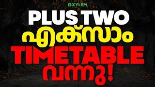 Plus Two Exam Timetable വന്നു ! | Xylem Plus Two