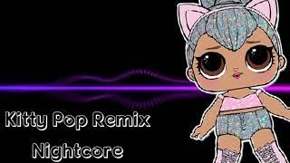 Kitty Pop Remix |Nightcore ⭐