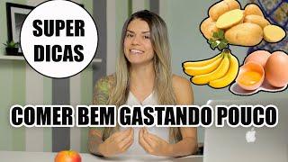 DIETA BARATA - dicas para comer saudável gastando pouco