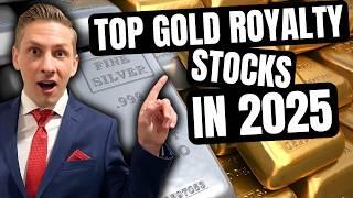 8 TOP Gold Royalty Stocks in 2025