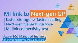 Next-gen General Purpose impact on Azure SQL Managed Instance link seeding speed