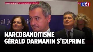 Gérald Darmanin souhaite un "un réveil contre la criminalité organisée et le narcobanditisme"｜LCI