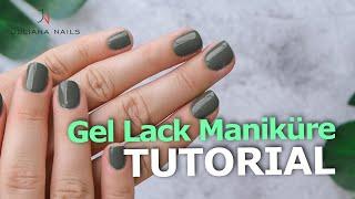 Perfekte Gel Lack Maniküre mit Juliana Nails | Tutorial & Anleitung | #GelLackManiküre