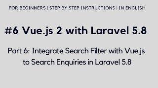 #6 Vue.js 2 with Laravel 5.8  | Integrate Search Filter with Vue.js in Laravel 5.8