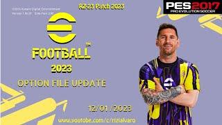 PES2017 | RZ-23 PATCH 2023 | OPTION FILE UPDATE 12012023