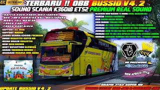 UPDATE BUSSID V4.2!! OBB BUSSID V4.2 TERBARU SOUND SCANIA K360IB PREMIUM GRAFIK SUPER HD 4K