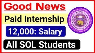 Paid Internship for SOL All Students | DU SOL Internship For Students | Sol internship notice 2024