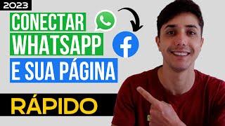 Como conectar o WhatsApp com sua página do Facebook ATUALIZADO 2023 - EM 5 MINUTOS!