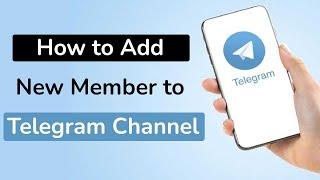 How to add new subscribers to channel on Telegram?