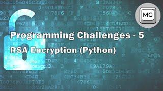 Programming Challenges - 5 - RSA Encryption (Python)