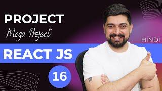 Our mega project in React | The hard way