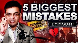 Deadliest MISTAKES Of Life ! Must Watch for Youth | Motivational Video by Sonu Sharma