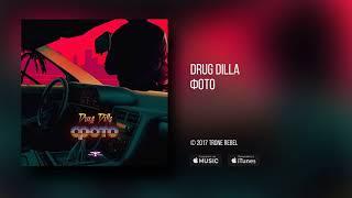Drug Dilla - Фото (Audio)