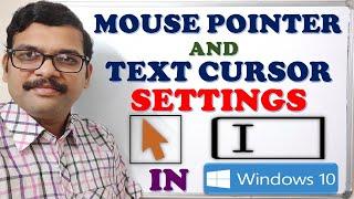 MOUSE POINTER AND TEXT CURSOR SETTINGS IN WINDOWS 10 || WINDOWS 10