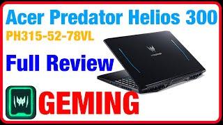 Acer Predator Helios 300 PH315 52 78VL Full Review