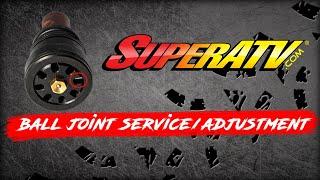 How to Service/Adjust SuperATV Ball Joints | UTV Tips & Tricks