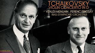 Tchaikovsky - Violin Concerto Op.35 / New Mastering (Century's rec.: Yehudi Menuhin, Ferenc Fricsay)