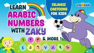 Learn Arabic Numbers With Zaky And More! | Islamic Cartoons For Kids