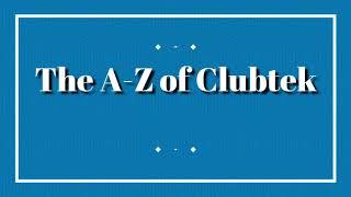 The A Z Of Clubtek Ep 1 A