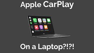 Custom Apple CarPlay Headunit | On a Laptop?!?!