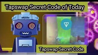 Tapswap Secret Code of Today I Tapswap Task Secret Code I Le code secret de Tapswap de ce jour