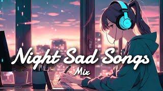 Heart broken lofi || Mood off Mashup || Sad Night lofiSong || Bollywood song || slowed Reverb Lofi