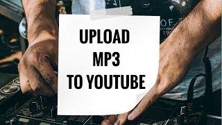 How to Upload MP3 to YouTube using Audioship (for Free)