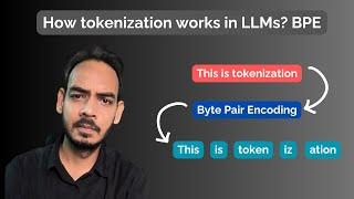 How Tokenization Works in LLMs: Exploring Byte Pair Encoding